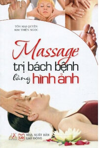Massage Trị Bách Bệnh Bằng Hình Ảnh