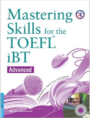 Mastering Skills For The Toefl IBT Advanced (Sách + 10CD) - Nhiều tác giả