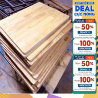 Mặt Bàn Gỗ Su Cao Cấp Sơn PU 2 Mặt Không Thấm Nước KT 50x70cm 40x60cm