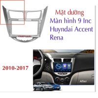 Mặt dưỡng Hyundai Accent, Verna  2012-2016 (9 inch) lắp màn hình android ô tô