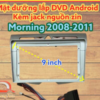Mặt dưỡng Kia Morning 2008 - 2011 kèm jack nguồn zin