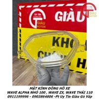 Mặt Kính Đồng Hồ Xe Wave Thái 110, Wave Alpha Nhỏ 100 , Wave ZX Chính Hãng
