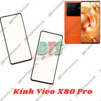 Mặt kính Vivo X80 Pro ( mặt kính ép cho vivo x80 pro )