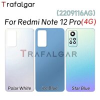 Mặt Lưng Điện Thoại Cao Cấp Thay Thế Cho xiaomi redmi note 12 pro 4g 2209116Ag Bảng Điều Khiển Kính Phía Sau Với Thấu Kính camera Thay Thế + Miếng Dán