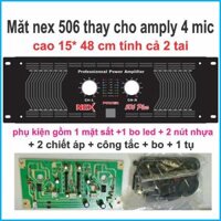 MẶT MAIN (CỤC ĐẨY) NEX 506 THAY CHO AMPLY 4 MIC SIZE RỘNG 43CM  VÀ  CAO 15 CM