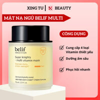 Mặt Nạ Ngủ Belif Multi Vitamin Mask Mặt Nạ Ngủ Belif Dưỡng Ẩm Cấp Ẩm Và Phục Hồi Da Chuyên Sâu 75ml -Xingtu Beauty