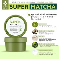 Mặt nạ Some By Mi Super Matcha Pore Clean Clay Mask