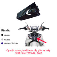 Mặt nạ xe SIRIUS đời 2005 đến 2018 nhựa nguyên sinh ABS cao cấp
