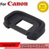 Mắt ngắm Eyecup EG For Canon 7D 5D EOS 1D-MarkIV 1D-MarkIII Ids-MarkIII 7D 5D-III 5D-IV