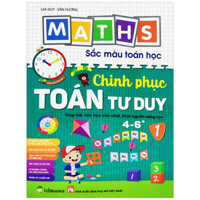 Maths - Sắc Màu Toán Học - Chinh Phục Toán Tư Duy 1 (Tái Bản 2023)