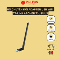 MẪU MỚI - Bộ Chuyển Đổi Adapter USB Wifi TP-Link Archer T3U Plus Băng Tần Kép Chuẩn AC 1300Mpbs