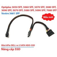 (MẪU MỚI) dây nguồn Mini 6Pin ra 2 SATA SSD HDD cho Dell 3050 3060 3070 3070 3090 5070 5080 5090 7080 3681