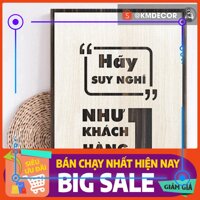 Mẫu tranh - Mã 015 "Hãy suy nghĩ như một khách hàng"