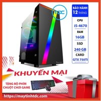 MAX PC GAMING X7 CPU Core i5 4670 Ram 16GB SSD 240GB GTX 750TI Chơi PUBG,LOL,CF,Fifa4,Đế chế Tặng Bàn Phím Chuột Game