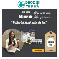 MAXXHAIR ngăn rụng tóc,kích thích tóc mọc nhanh (tích điểm 6 tặng 1)