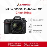Máy Ảnh Nikon D7500 + Kit 18-140mm VR - Hàng Chính Hãng VIC - Tặng Thẻ Nhớ + Miếng Dán Cường Lực