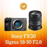 Máy ảnh Sony FX30 + Sigma 18-50 F2.8 (New)