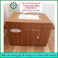 Máy ấp trứng gà 50 trứng Lộc Phát chất lượng MGLP50