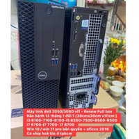 Máy bộ dell 3050 sff / 3060sff  Renew full box  i5 6500,i7 6700, i7 7700 ,i5 8500,9500, i7 8700 (Bảo hành 12 tháng )