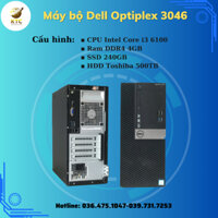 Máy bộ Dell Optiplex 3046 Core i3 6100/4GB/SSD 240GB/HDD 500TB