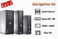 Máy bộ Dell Optiplex 755 – 760 Q9400 – 4g – 250g