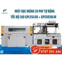 MÁY BỌC MÀNG CO POF TỰ ĐỘNG TỐC ĐỘ CAO ĐÓNG GÓI 30 – 60SP/PHÚT