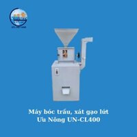 Máy bóc trấu, xát gạo lứt Ưu Nông UN-CL400