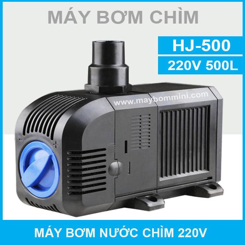 Máy bơm chìm HJ HJ-500 220V 500 lít