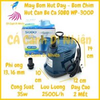 Máy bơm hồ cá hút đáy SOBO WP-300D 35W bơm chìm hút cặn 360 độ bể cá WP 300D