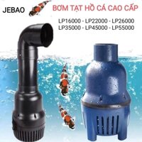 Máy bơm hồ cá Koi Jebao LP16000 - LP22000 - LP26000 LP35000 - LP45000 - LP55000 cao cấp