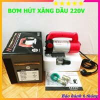Máy bơm hút nhiên liệu xăng, dầu 220V - Cảm biến chống chảy nổ - An toàn sử dụng