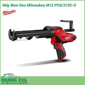 Máy bơm keo Milwaukee M12 PCG/310C-0