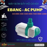 Máy Bơm Nước hồ cá EBANG AC PUM ECO 2000 - 12000l/h máy bơm đẩy - Tiết kiệm điện,Tối Ưu cho Hồ Cá Koi và Thủy Sinh