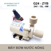 Máy bơm nước nóng mini 24V 12L 6M G24-ZYB