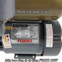 Máy Bơm Nước Tăng Áp Tự Động Việt Nhật FUJIKI các loại- BH 12 Tháng