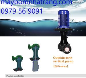 Máy bơm trục đứng bơm ngoài bồn QHD-40SK-25EF