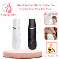 Máy Cà Da Chết, Máy Sủi Da Cao Cấp Thế Hệ Mới, Tích Hợp Chức Năng Làm Nóng