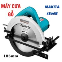 Máy Cắt Gỗ Makita 5806b ( 185mm )