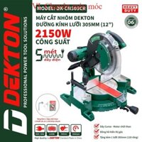 Máy Cắt Nhôm Dekton DK-305 Công Suất 2150w, Chính Hãng, Tặng Kèm Kèm Lưỡi Cắt Nhôm VL Chuyên  máy  móc