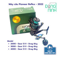 Máy câu Pioneer Reflex 2022, máy lure, máy câu cá