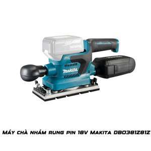 Máy chà nhám rung Pin 18V Makita DBO381Z ( Chữ nhật )