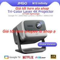 Máy Chiếu Jmgo N1S infinity Quốc Tế Giá Tốt Hơn Alo Shop Google TV Netflix Bản Quyền Bảo Hành 12 Tháng SẴN HÀNG