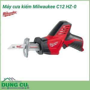 Máy cưa kiếm cầm tay Milwaukee C12 HZ-0