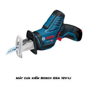 Máy cưa kiếm dùng pin Bosch GSA 12V-LI (GSA 12 V-LI) - Solo