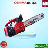 Máy cưa xích chạy xăng Oshima OS-25S - 30cm - động cơ 2 thì 0.9kw [OS25S mẫu mới cải tiến OS25]