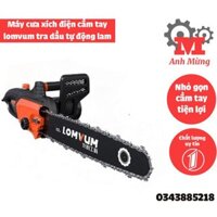 Máy cưa xích điện cầm tay lomvum tra dầu tự động lam 30cm