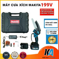 Máy cưa xích gỗ mini cầm tay dùng pin MAKITA 199V - Pin 10cell 100% lõi đồng siêu bền bảo hành 12 Tháng
