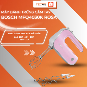 Máy đánh trứng cầm tay Bosch MFQ4030K