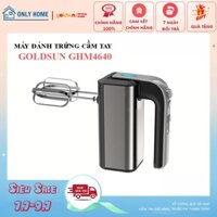 Máy đánh trứng cầm tay,Máy trộn bột GOLDSUN GHM4640 Thép không gỉ bền bỉ tốc độ 350W- Hàng chính hãng bảo hành 12 tháng