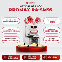 Máy dập nắp ly nhựa, dập nắp cốc giấy tự động PROMAX PA-SM95 - BH 12 tháng toàn quốc